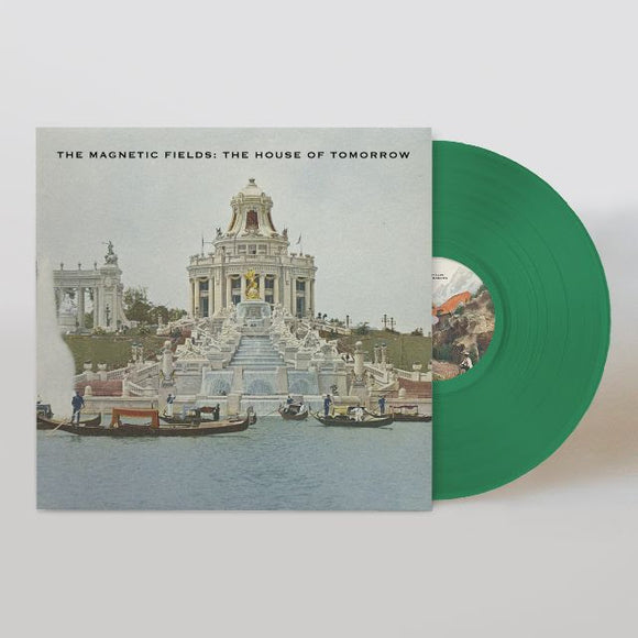 The Magnetic Fields - The House Of Tomorrow [Green Vinyl]