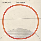 Matthew Halsall - The Temple Within [1st pressing- restricted to 1500 units]