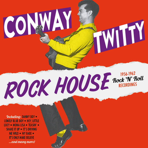 Conway Twitty - Rock House: 1956-62 Rock 'n' Roll Recordings