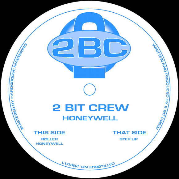 2 Bit Crew - Honeywell