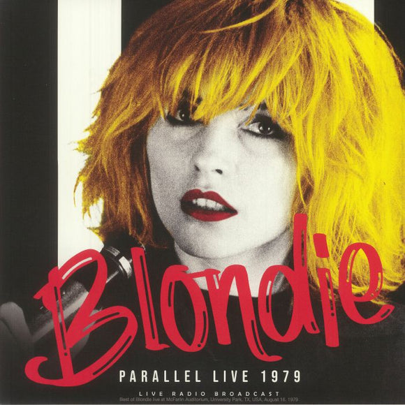 BLONDIE - Parallel Live 1979
