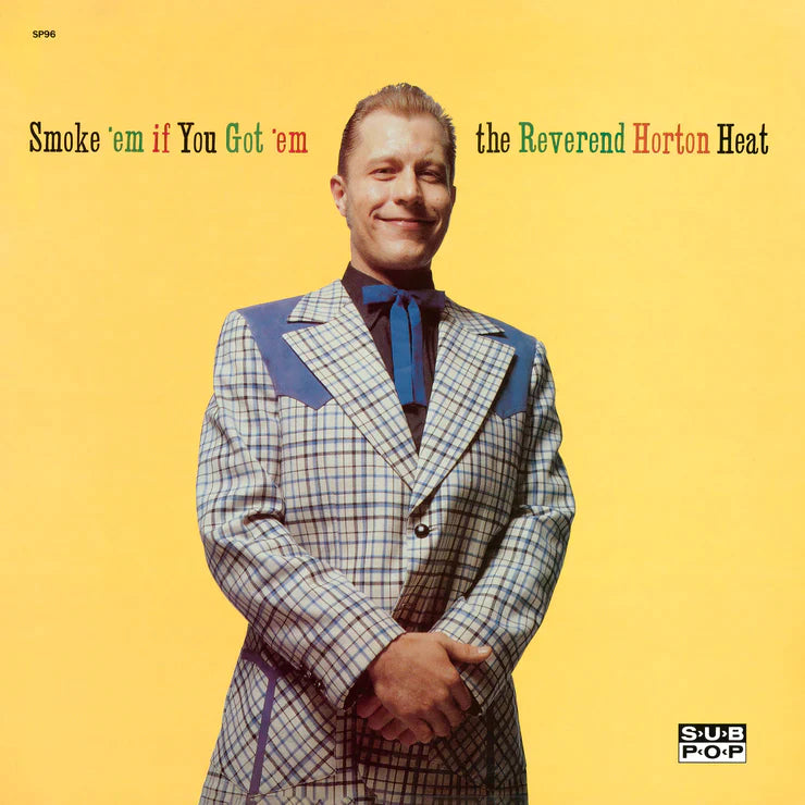 Reverend Horton Heat - Smoke 'em if You Got 'em [Clear vinyl]