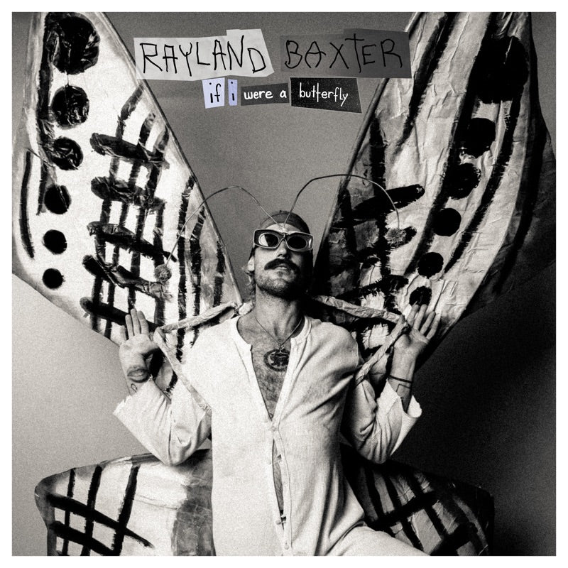 Rayland Baxter - If I Were A Butterfly [Silver Vinyl]