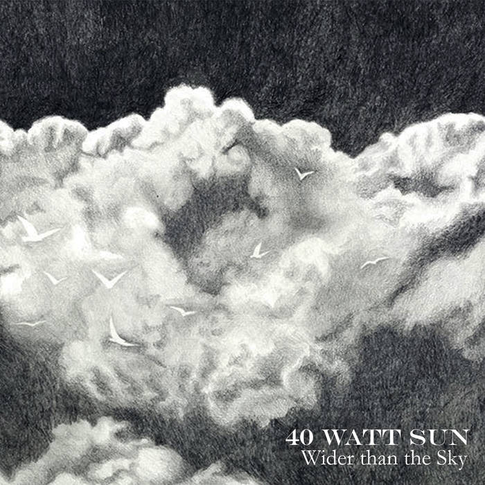 40 Watt Sun - Wider Than The Sky [2 x 12" Vinyl]