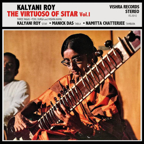 Kalyani Roy – The Virtuoso Of Sitar Vol.1