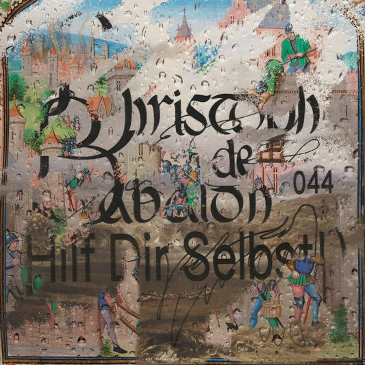 CHRISTOPH DE BABALON - 044 (HILF DIR SELBST!)