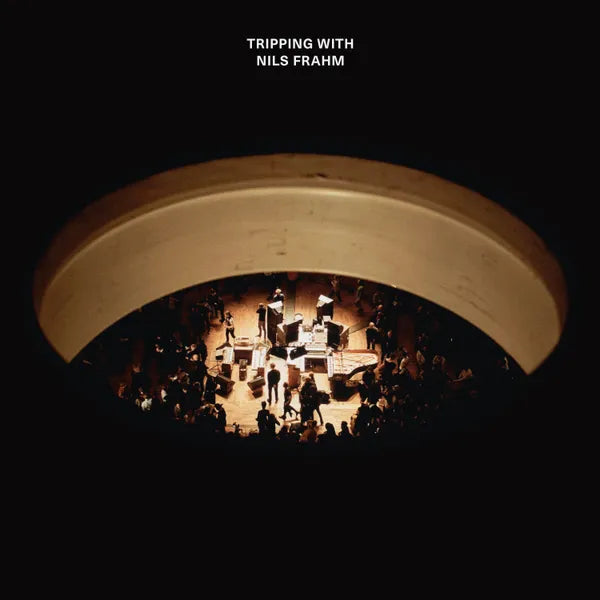 NILS FRAHM - TRIPPING WITH NILS FRAHM [2LP]