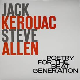 Jack Kerouac & Steve Allen - Poetry for the Beat Generation (100th Birthday Milky Clear Vinyl Edition)