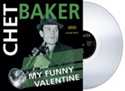 CHET BAKER - My Funny Valentine [LIMITED EDITION CLEAR VINYL]