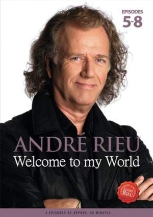 André Rieu - Welcome To My World Part 2