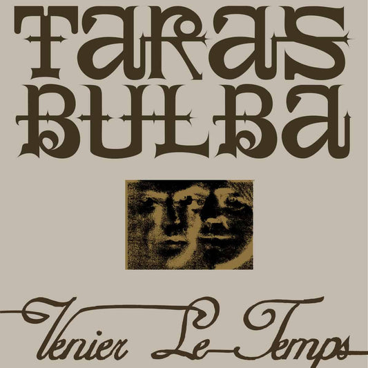 TARAS BULBA - VENIER LE TEMPS