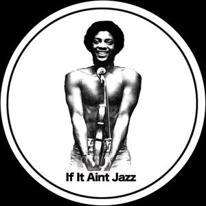 LAROYE - IF IT AIN'T JAZZ VOLUME 3