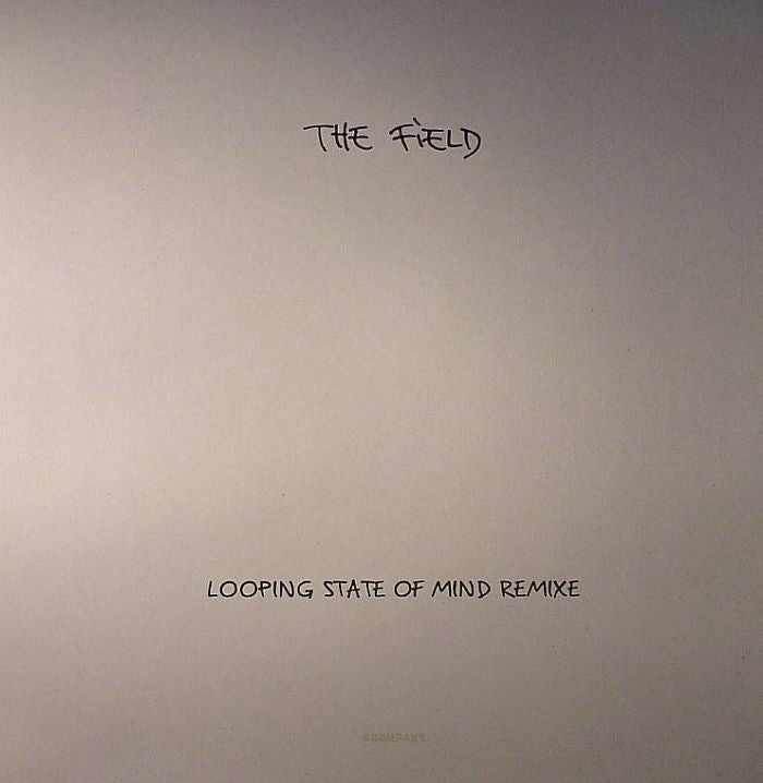 THE FIELD - LOOPING STATE OF MIND REMIXES