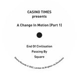 CASINO TIMES - A CHANGE IN MOTION PART 1