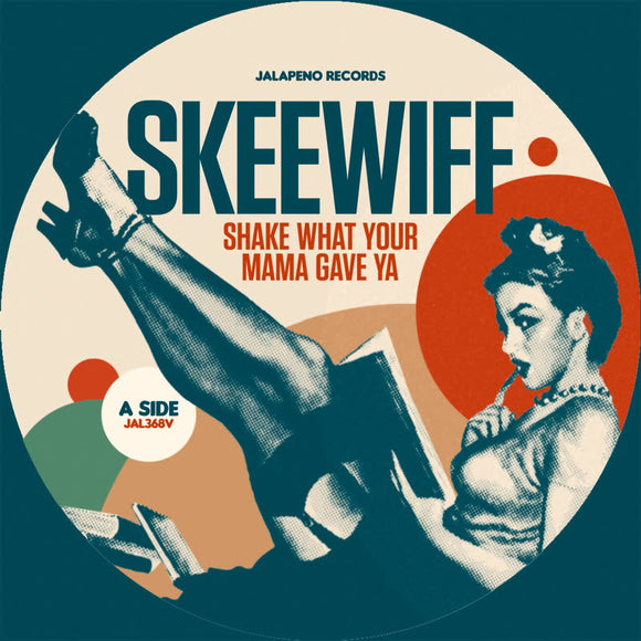 Skeewiff - Shake What Your Mama Gave Ya