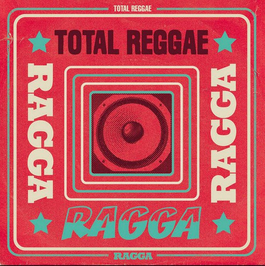 VARIOUS ARTISTS - TOTAL REGGAE - RAGGA