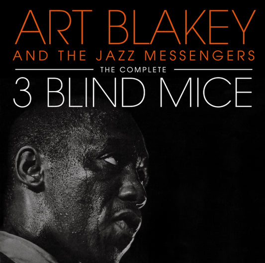 Art Blakey & The Jazz Messengers - The Complete 3 Blind Mice