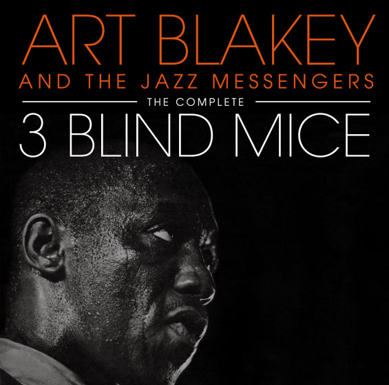 Art Blakey & The Jazz Messengers - The Complete 3 Blind Mice