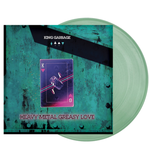 King Garbage - Heavy Metal Greasy Love [Coke Bottle Clear Green Vinyl]