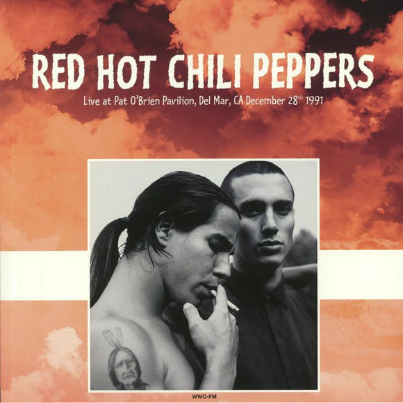 RED HOT CHILI PEPPERS - Live At Pat O'Brien Pavilion Del Mar CA December 28th 1991