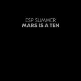 ESP Summer - Mars Is A Ten [Clear vinyl]
