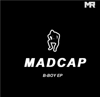 Mad Cap - B-Boy EP
