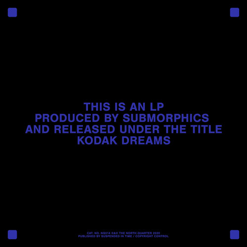 Submorphics - Kodak Dreams [2x12" LP]