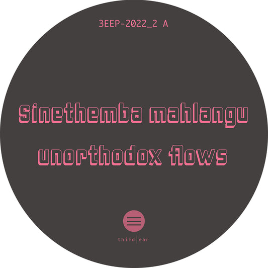 Sinethemba Mahlangu - Unorthodox Flows EP