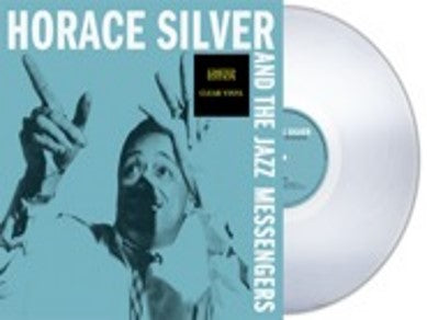 HORACE SILVER - Horace Silver And The Jazz Messengers [LIMITED EDITION CLEAR VINYL]