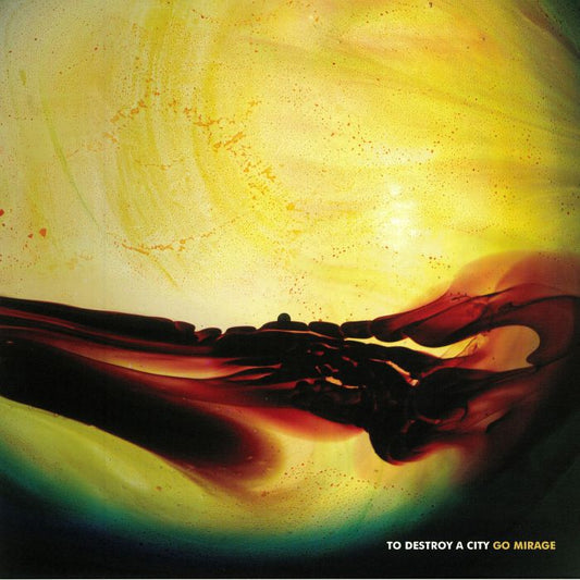 TO DESTROY A CITY - GO MIRAGE [LP]