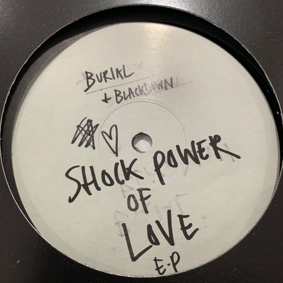 BLACKDOWN/BURIAL - Shock Power Of Love EP