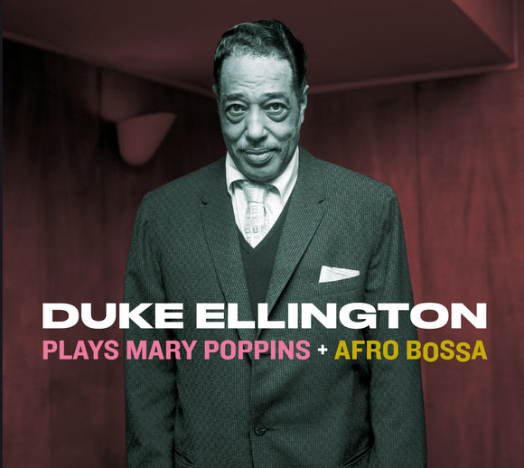 Duke Ellington - Plays Mary Poppins + Afro Bossa + 2 Bonus Tracks!
