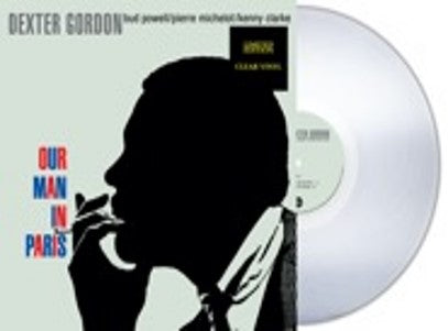 DEXTER GORDON - Our Man In Paris [LIMITED EDITION CLEAR VINYL]