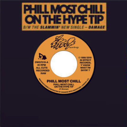 PHILL MOST CHILL - Phill Most Chill On The Hype Tip (ONE PER PERSON)