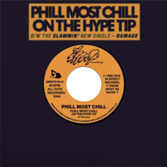 PHILL MOST CHILL - Phill Most Chill On The Hype Tip (ONE PER PERSON)