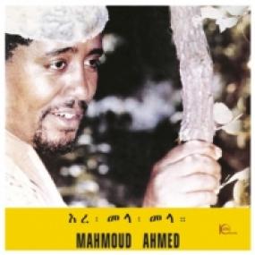 MAHMOUD AHMED - ERE MELA MELA (ETHIOPIQUES)