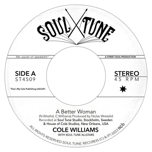 Cole Williams with Soul Tune Allstars - A Better Woman b/w Organize
