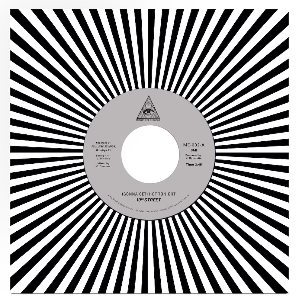 10th Street - (Gonna Get) Hot Tonight b/w Hot Tonight (Part II)