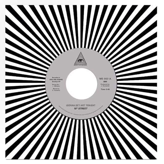 10th Street - (Gonna Get) Hot Tonight b/w Hot Tonight (Part II)