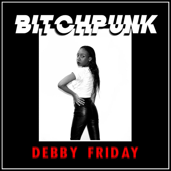 Debby Friday - Bitchpunk/Deathdrive