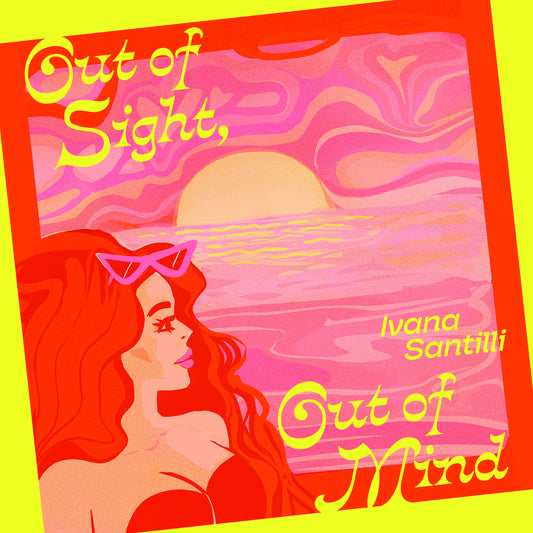 Ivana Santilli - Out Of Sight, Out Of Mind b/w Air Of Love [Picture Sleeve 7"]
