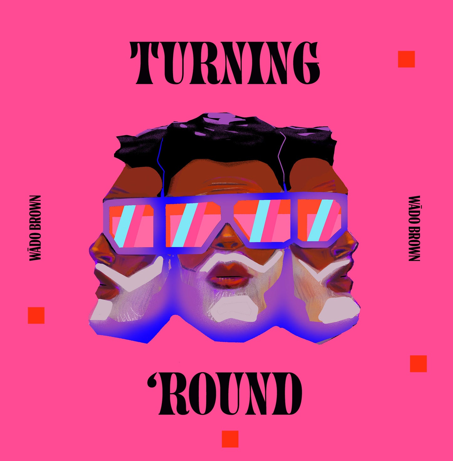 Wādo Brown - Turning 'Round b/w Moment To Moment [Plain Sleeve 7"]