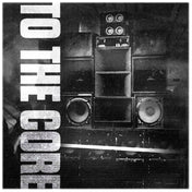 To The Core (Incl Coco Bryce & TMSV Remixes) (Beat machine vinyl)