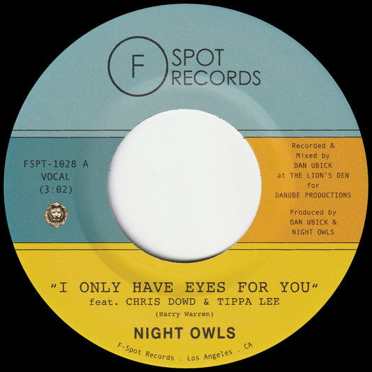 Night Owls - I Only Have Eyes For You (feat. Chris Dowd & Tippa Lee) b/w Live And Let Live (feat. Miles Tackett)