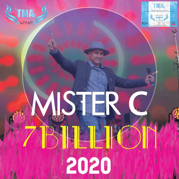 Mister C - 7 Billion 2020 / Time / Mind over Matter (Exclusive)