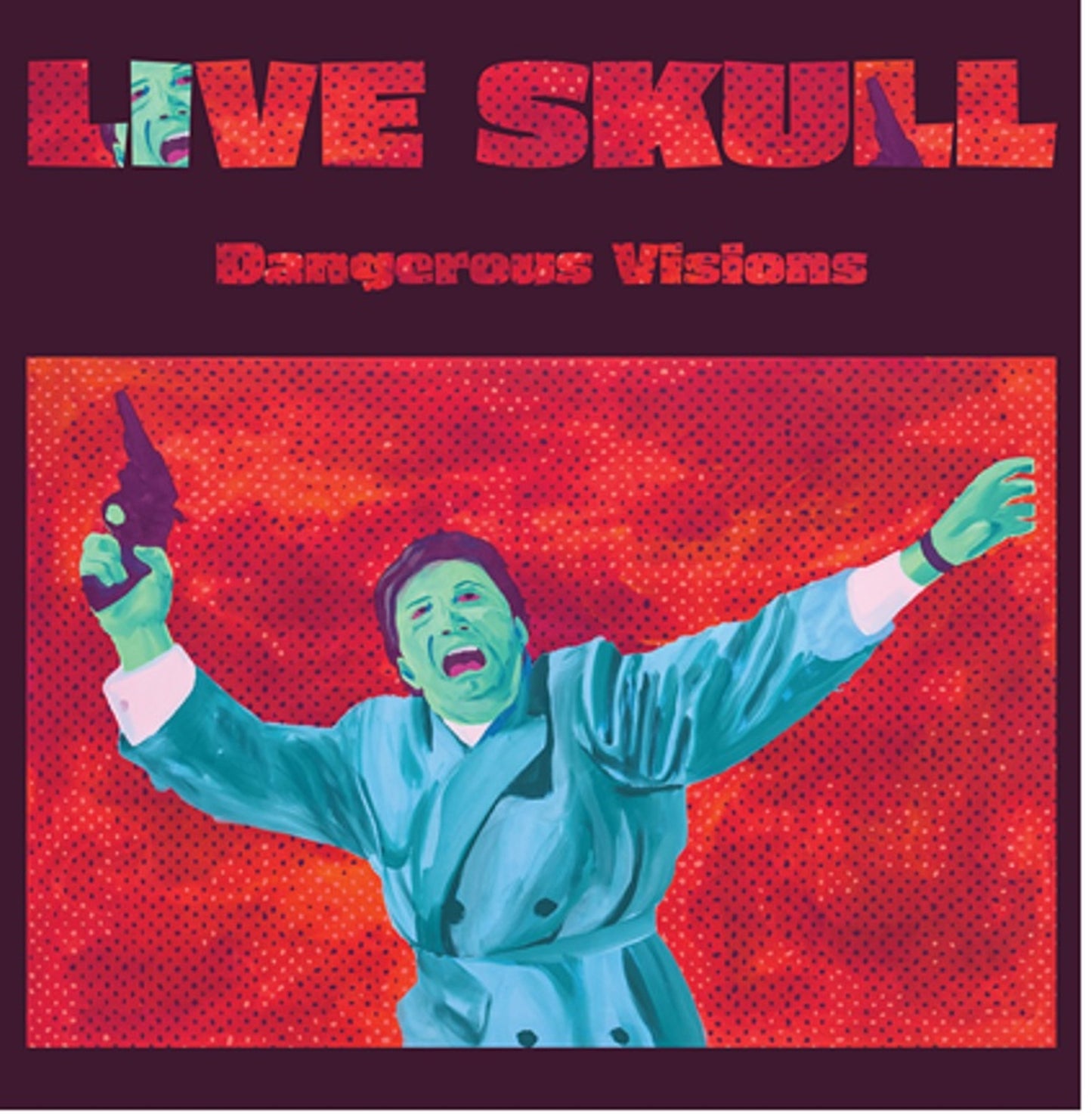 Live Skull - Dangerous Visions [LP]