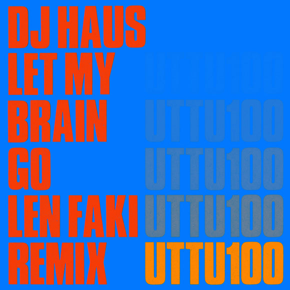 DJ Haus - Let My Brain Go (Len Faki Remix) [10