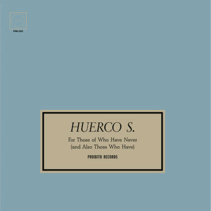 HUERCO S - For Those Of You Who Have Never (& Also Those Who Have) (reissue) (2xLP)