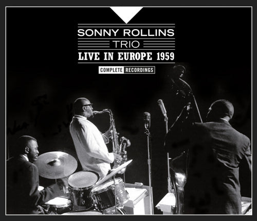 Sonny Rollins Trio - Live in Europe 1959 - Complete Recordings