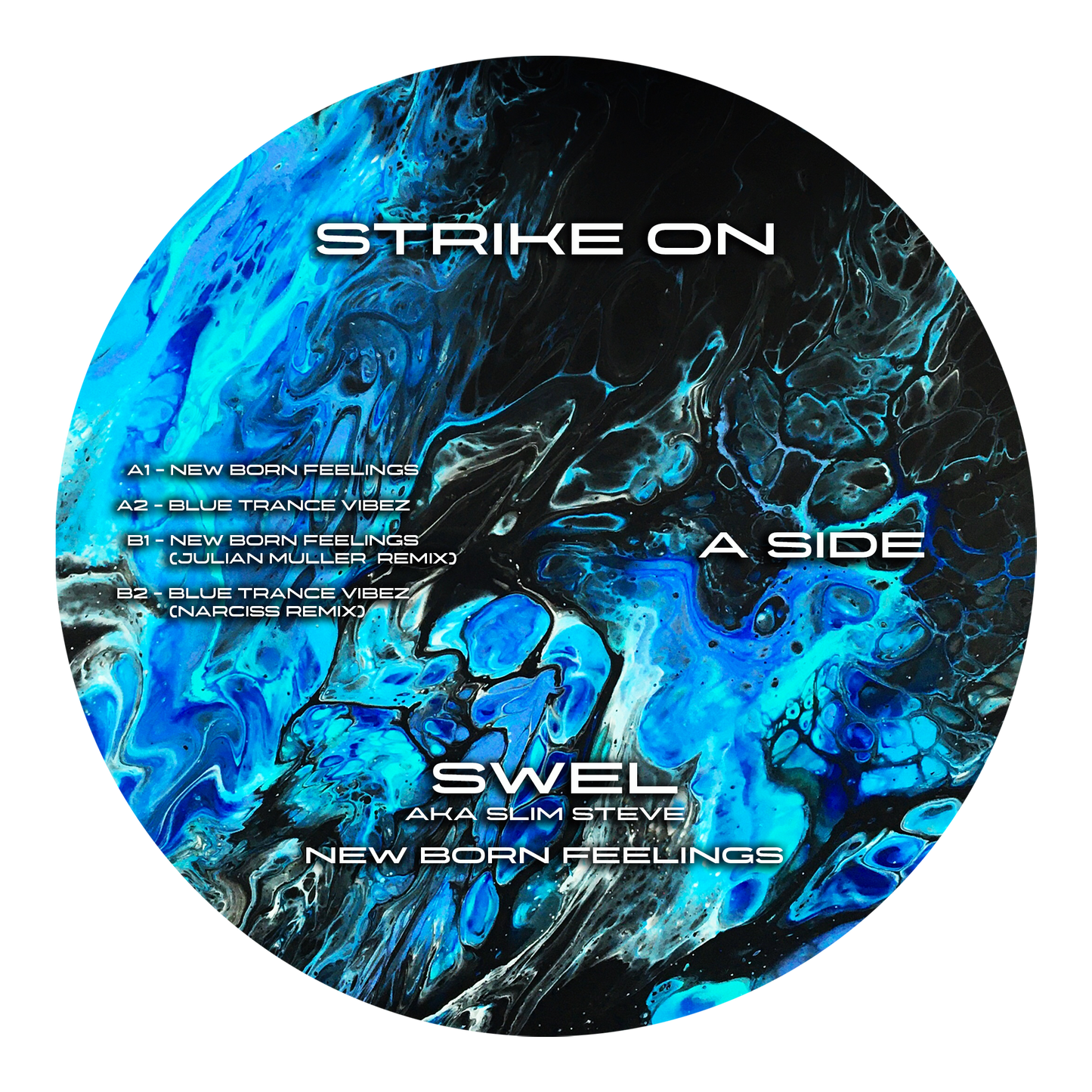 SWEL aka Slim Steve (Ft. Julian Muller, Narciss) - New Born Feelings